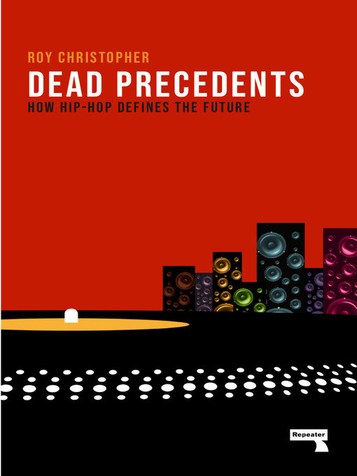 Title details for Dead Precedents by Roy Christopher - Available